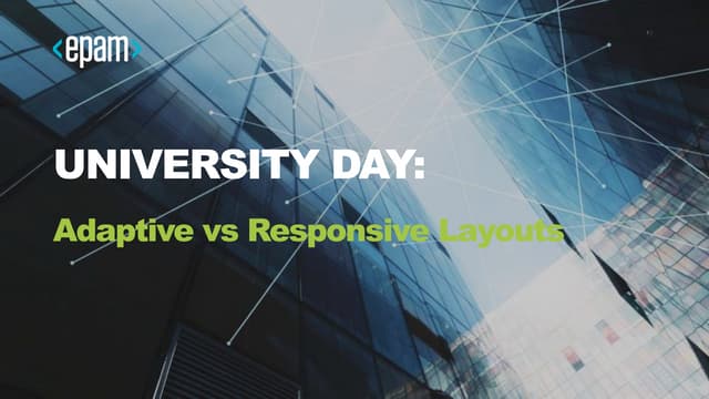 Adaptive vs Responsive Layouts