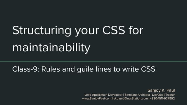 Structuring your CSS for maintainability: rules and guile lines to write CSS