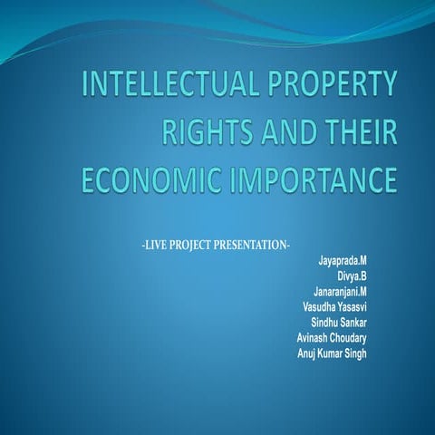 INTELLECTUAL PROPERTY RIGHTS AND THEIR ECONOMIC IMPORTANCE