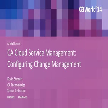 CA Cloud Service Management: Configuring Change Management
