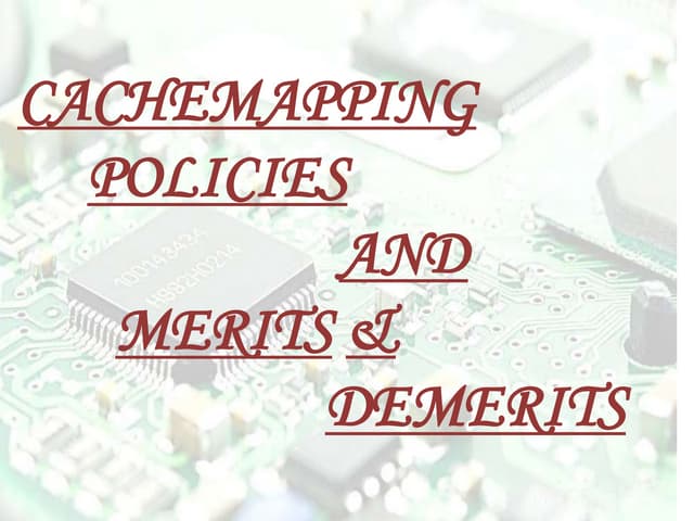 CACHEMAPPING POLICIE AND MERITS & DEMERITS