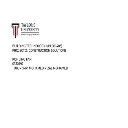 Building Technology I : Project 2 : Construction Solutions | PPT