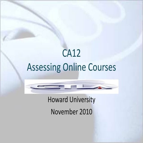 Assessing Online Courses - CA12