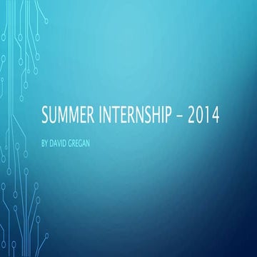 IBM Summer Internship - Summary of Experience