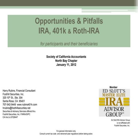 Opportunities and Pitfalls:IRA, 401k, Roth IRA: Society of California Account...
