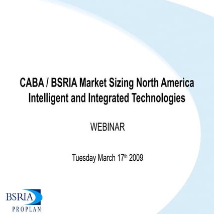 Caba.Bsria Market Sizing North America Intelligent And Integrated Technologies 2nd Webinar