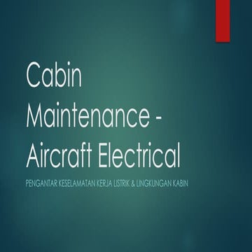 Cabin Maintenance - Aircraft Electrical.pptx