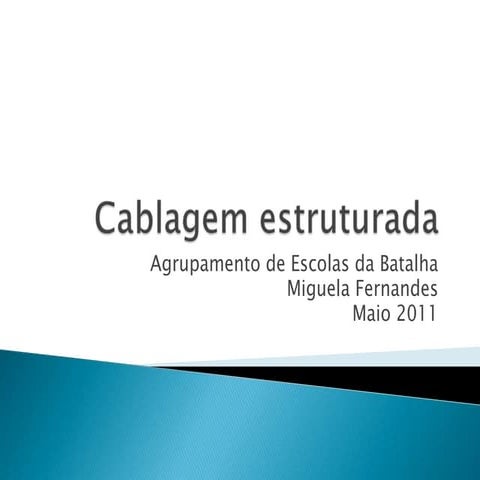 Cablagem estruturada: CEF | PPTX