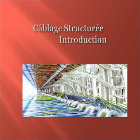 Cablage structuré