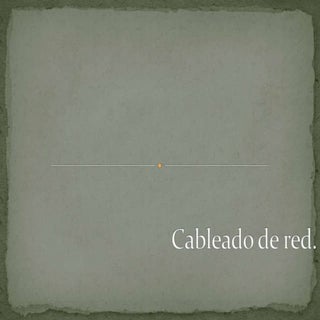 CABLEADO DE RED