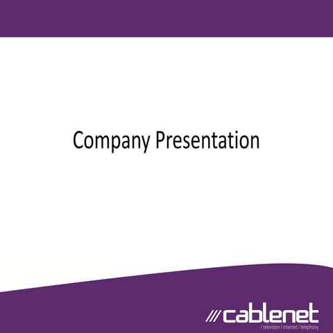 Cablenet Company Presentation | PDF