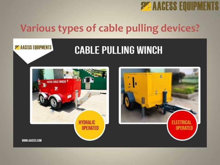 Cable pulling tips Aacess Equipments
