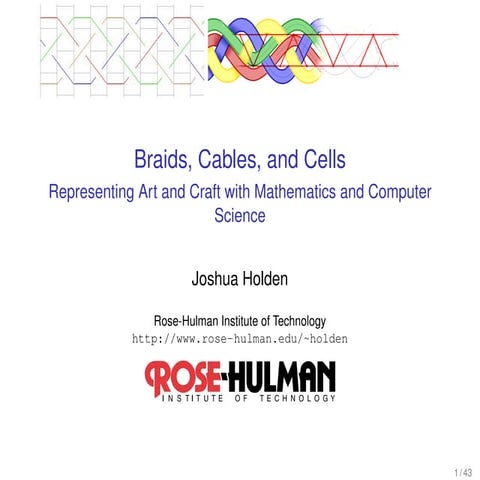 Braids, Cables, and Cells II: Representing Art and Craft with Mathematics and...