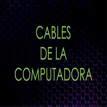 Los Cables de Computación 