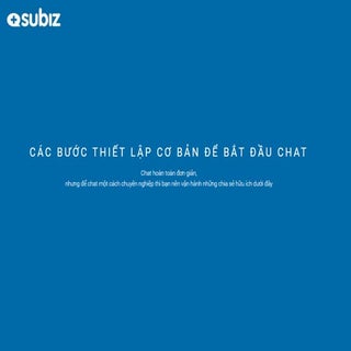 Subiz - Các bước thiết lập cơ bản đ...