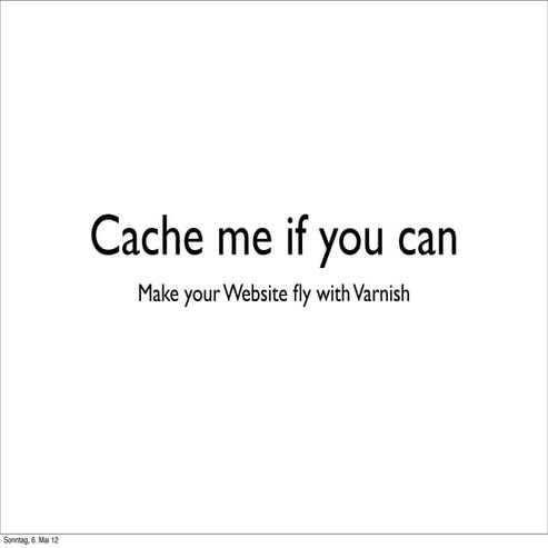 Caching with Varnish