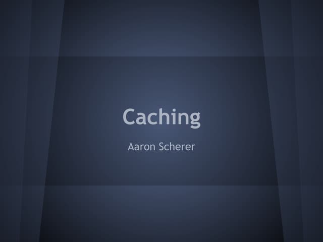 Caching