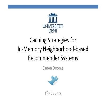 Caching strategies for in memory neighborhood-based recommender systems