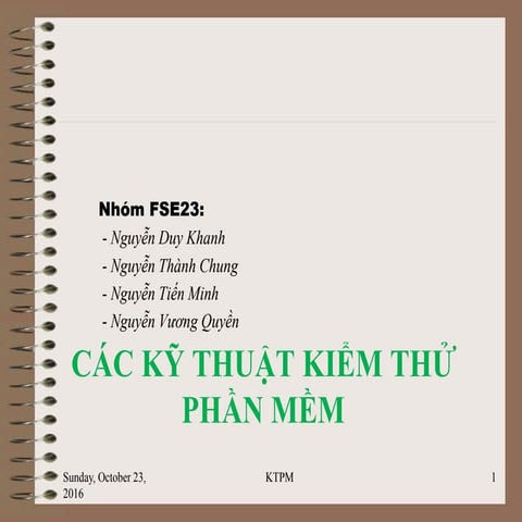 Sldie TÌM HIỂU CÁC KỸ THUẬT KIỂM THỬ PHẦN MỀM