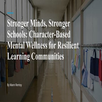 STRONGER MINDS, STRONGER SCHOOLS: Practical Frameworks Practical Frameworks &...