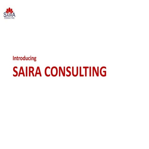 Brief about Saira Consulting