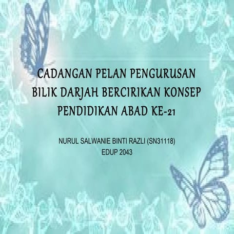 Cadangan pelan pengurusan bilik darjah