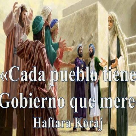 Cada pueblo tiene el gobierno que merece