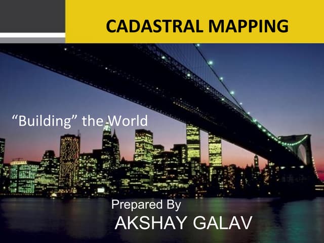 Cadastral mapping  akshay galav