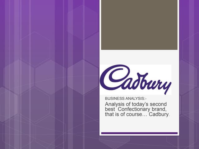 Cadbury: Business Analysis.