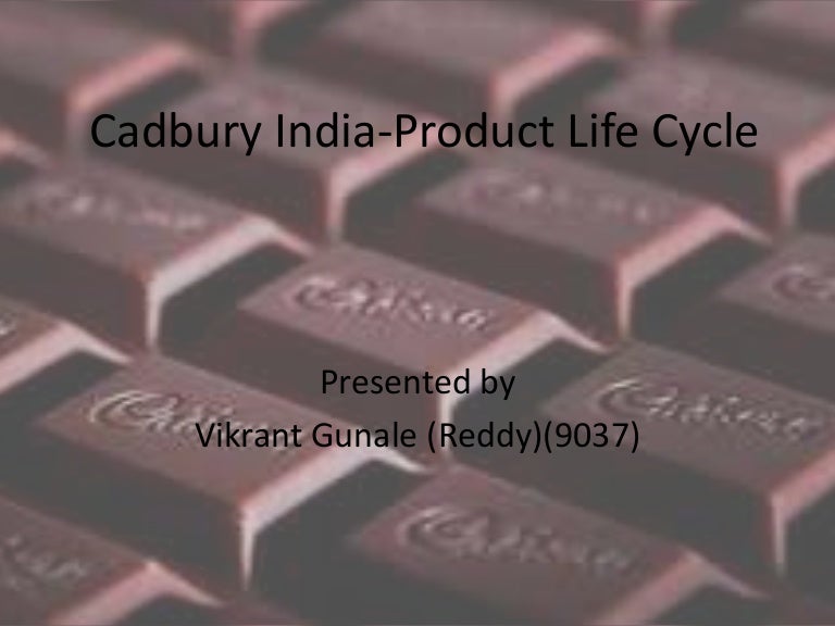 Cadbury India product life cycle