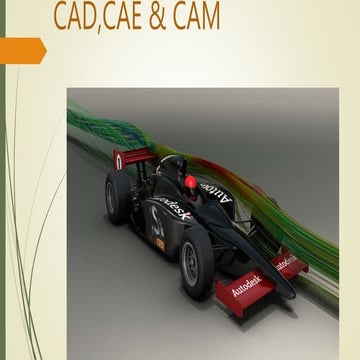Introdution to CAD,CAM & CAE