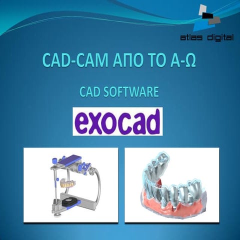 Τεχνολογία CAD-CAM για Οδοντοτεχνίτες - Μέρος 3ο | PPT
