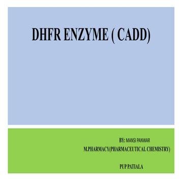DHFR ENZYME AND ITS INHIBITORS .
