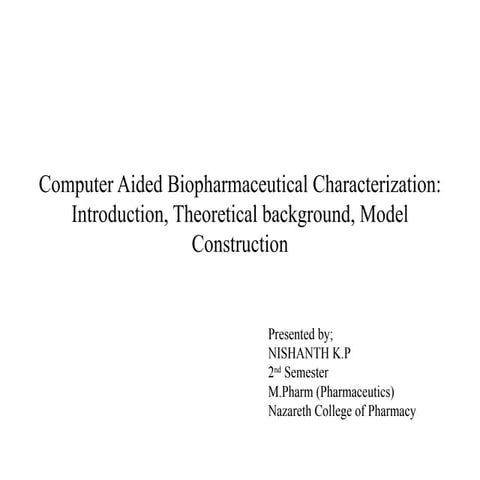 Computer aided Biopharmaceutical characterization.pptx