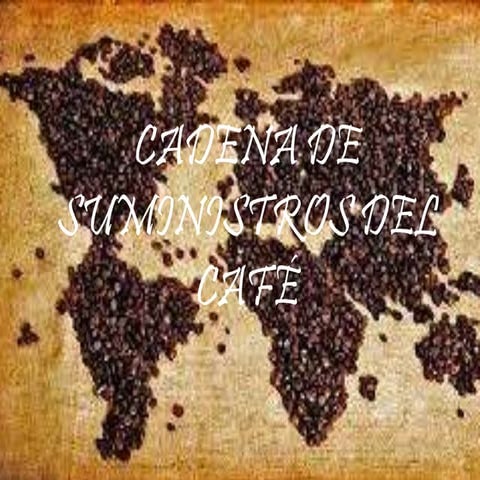 Cadena de suministros del café