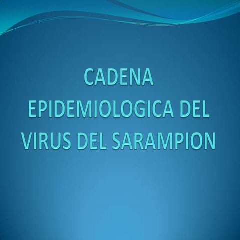 Cadena epidemiologica del virus del sarampion