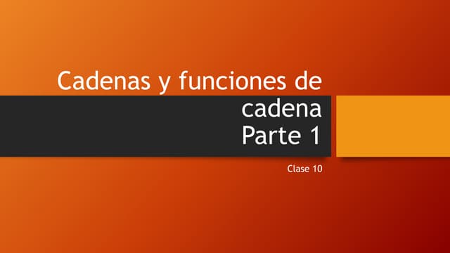 Cadenas y funciones de cadena
