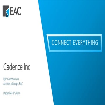 EAC + Cadence Slide Deck