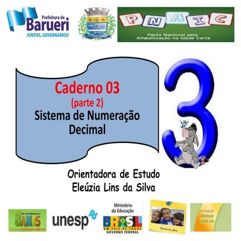 PNAIC Caderno 3 (parte 2) - Construção do Sistema de Numeração Decimal
