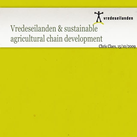 vredeseilanden &amp; sustainable agricultural chain development