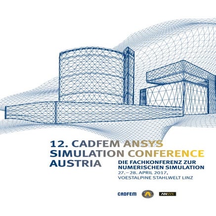 CADFEM ANSYS Simulation Conference Austria 2017