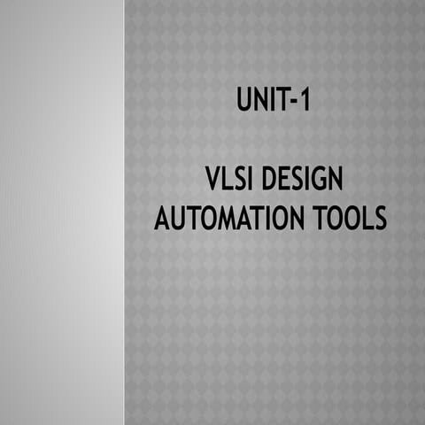19ECX25-CAD for VLSI Circuits Unit-1.pptx