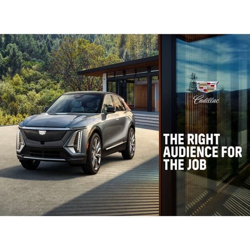 The Right Audience for the Job: Cadillac’s First Party Data Engine 