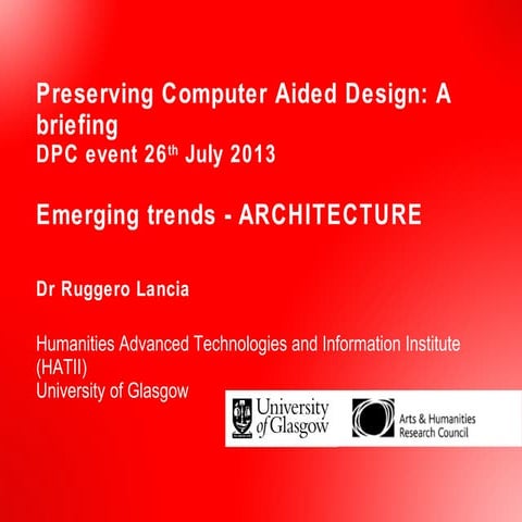 Preserving CAD: A briefing - Emerging trends - Architecture 