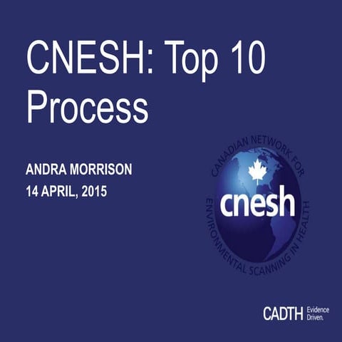 Cadth 2015 a7 cneshprocess andra