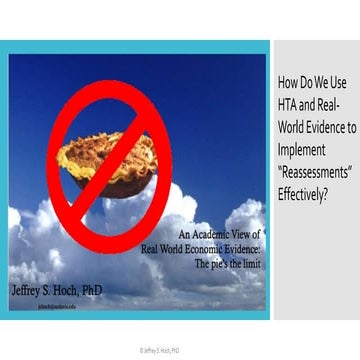 C3 - How Do We Use HTA and Real-World Evidence to Implement “Reassessments” E...