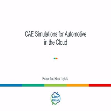 CAE Simulations for Automotive in the Cloud