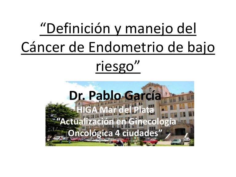 Definición de factores de riesgo de cáncer de endometrio hipertensión