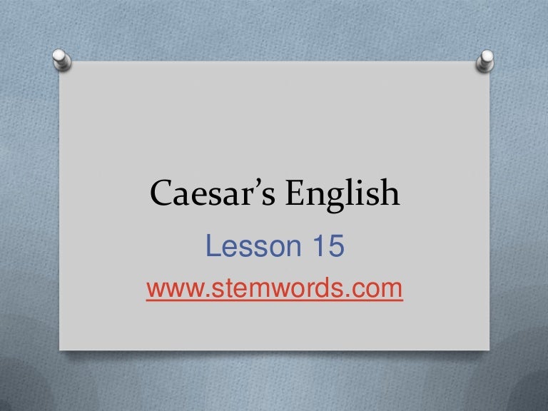 Caesar's English 15 Word Stems