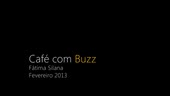 Café com Buzz - Fátima Silana